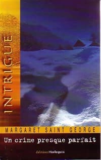 Un crime presque parfait - Margaret Saint Georges