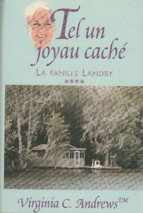 La famille Landry Tome IV : Tel un joyau caché - Virginia Cleo Andrews