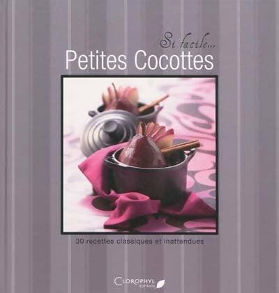 Petites cocottes : 30 recettes classiques et inattendues - Collectif
